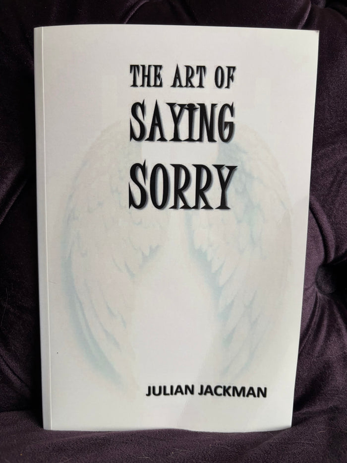 The Art of Saying Sorry;  Julian Jackman