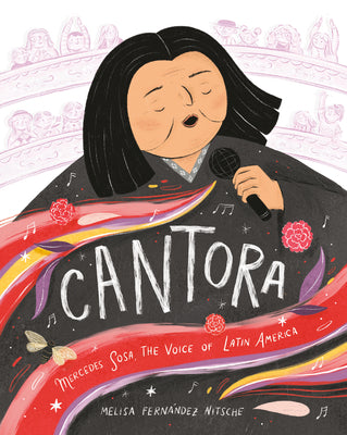 Cantora: Mercedes Sosa, The Voice of Latin America;  Melisa Fernandez Nitsche