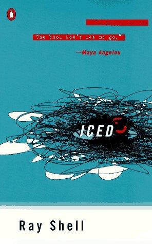 Iced;  Ray Shell