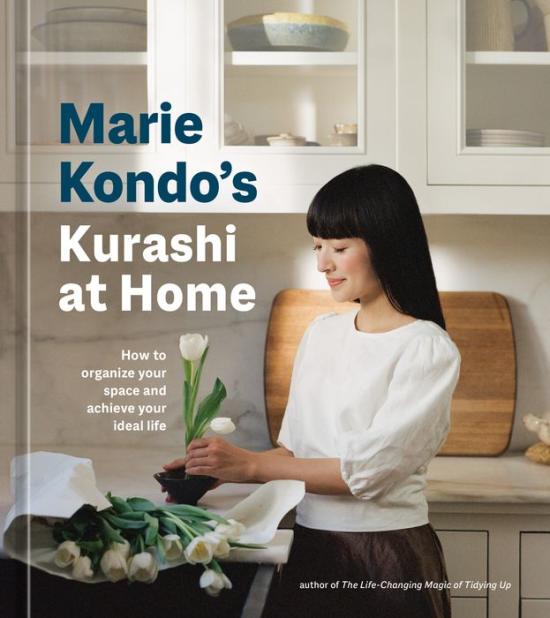 Kurashi At Home: How to Organize Your Space and Achieve Your Ideal Life;  Marie Kondo
