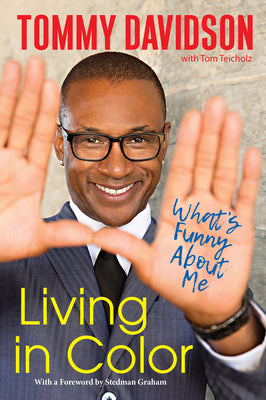 Living in Color: What's Funny Abut Me;  Tommy Davidson