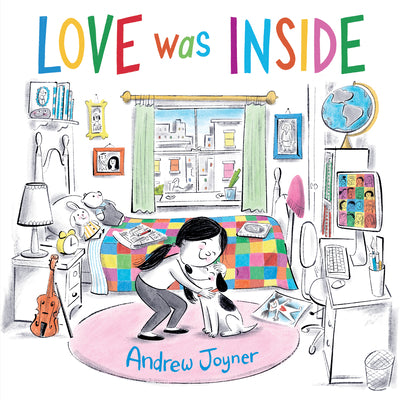 Love Was Inside;  Andrew Joyner