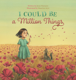 I Could Be A Million Things;  Jessy Humann