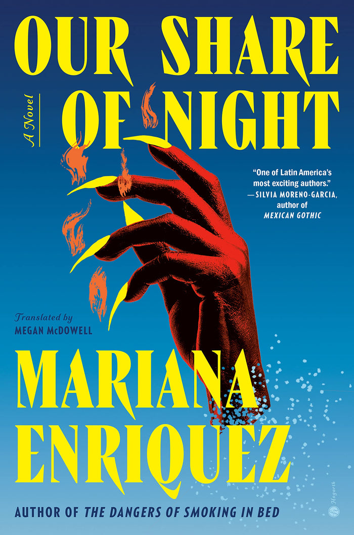 Our Share of Night;  Mariana Enriquez