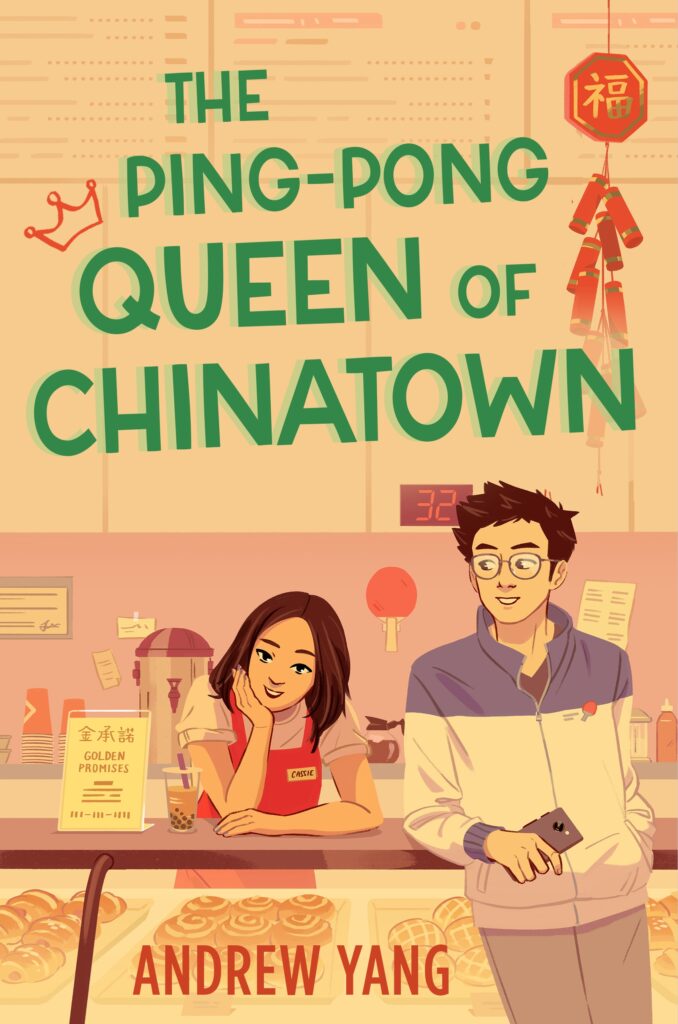 The Ping=Pong Queen of ChinaTown;  Andrew Yang