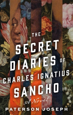 The Secret Diaries of Charles Ignatius Sancho;  Paterson Joseph