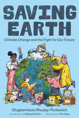 Saving Earth: Climate Change and the Fight for Our Future;  Olugbemisola Rhuday-Perkovich