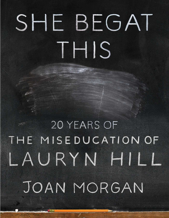 She Begat This: 20 Years of the Miseducation of Lauryn Hill