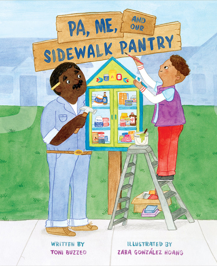 Pa, Me, And Our Sidewalk Pantry;  Toni Buzzeo