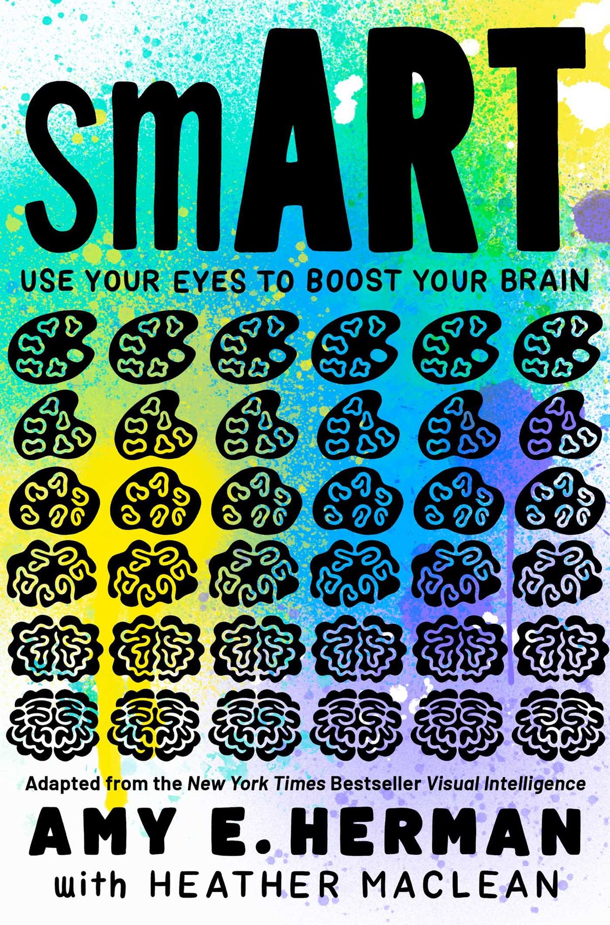 Smart: Use Your Eyes to Boost Your Brain;  Amy E. Herman