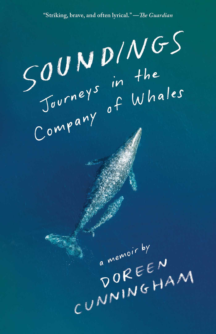 Soundings: Journeying to Alaska in the Company of Whales;  Doreen Cunningham