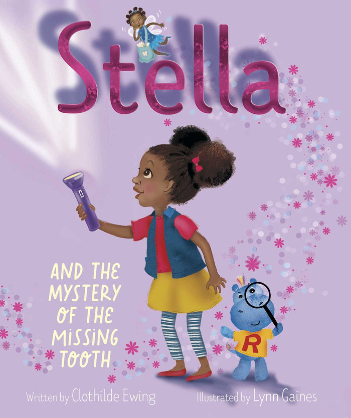 Stella and the Mystery of the Missing Tooth;  Clothilde Ewing