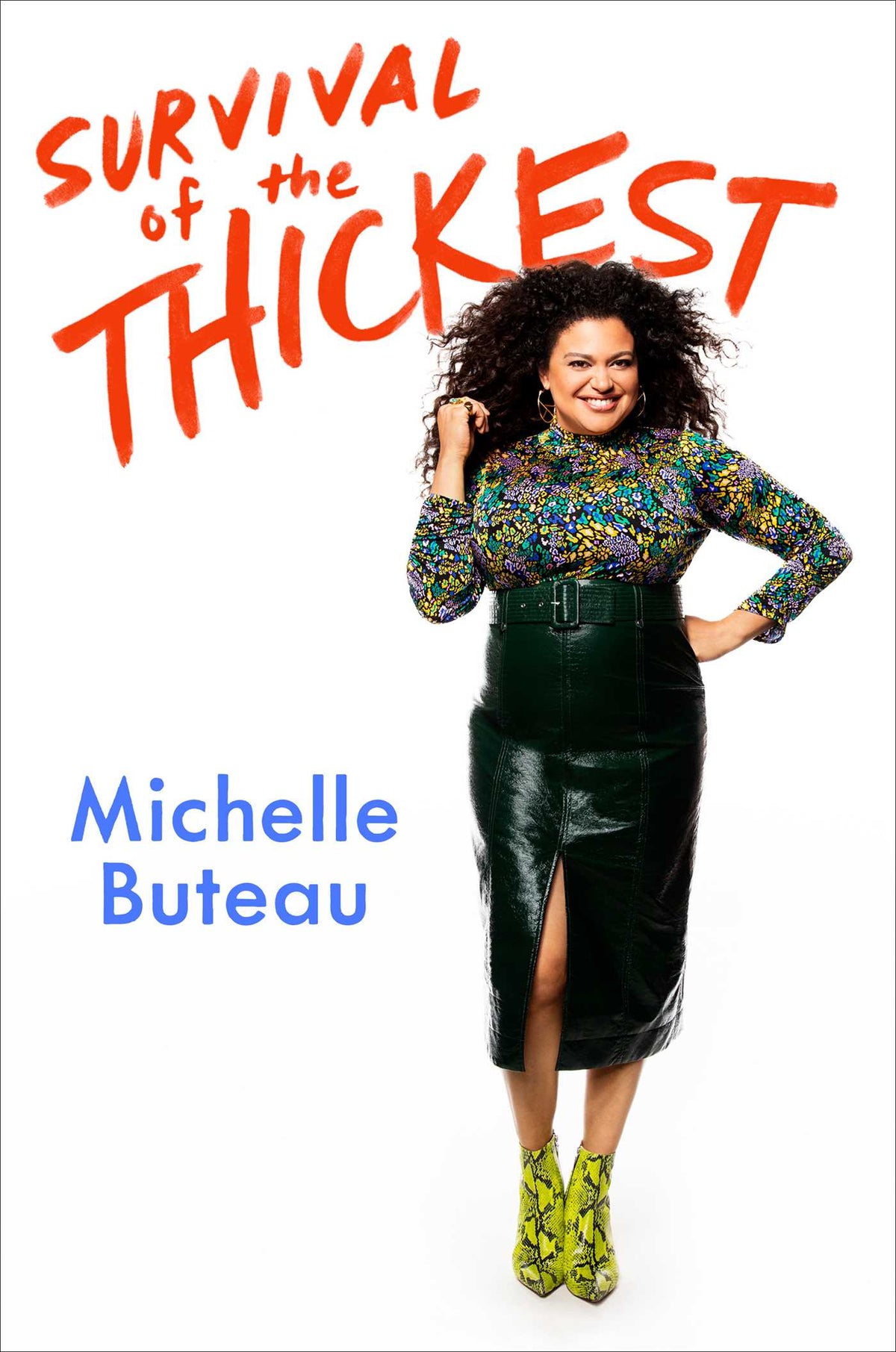 Survival of the Thickest;  Michelle Buteau